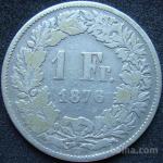LaZooRo: Švica 1 Franc 1876 F - Srebro
