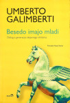 BESEDO IMAJO MLADI, Umberto Galimberti
