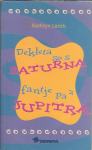 Dekleta so s Saturna, fantje pa z Jupitra / Kathryn Lamb