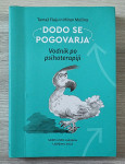 DODO SE POGOVARJA : VODNIK PO PSIHOTERAPIJI Tomaž Flajs Miran Možina