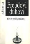 Freudovi duhovi 2 : filozof proti kapitalizmu / Dušan Rutar