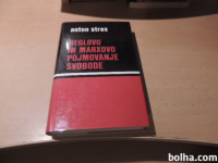 HEGLOVO IN MARXOVO POJMOVANJE SVOBODE A. STRES SLOVENSKA MATICA 1987