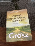 ISKANJE IZGUBLJENEGA ČLOVEKA STEPHEN GROSZ