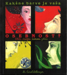 Kakšne barve je vaša osebnost?  / Carol Ritberger