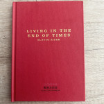 Knjiga LIVING IN THE END OF TIMES, Slavoj Žižek (angleščina) - NOVO