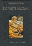 Koristi mozak! / Radivoje Bošnjaković + PODPIS AVTORJA
