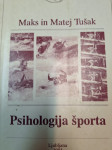 MAKS IN MATEJ TUŠAK PSIHOLOGIJA ŠPORTA