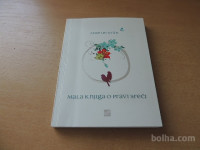 MALA KNJIGA O PRAVI SREČI A. GRÜN MOHORJEVA DRUŽBA 2008