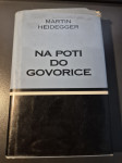 Martin Heidegger - Na poti do govorice