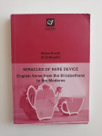 MIRACLES OF RARE DEVICE, MOJCA KREVEL, UROŠ MOZETIČ