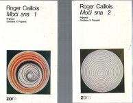 Moći sna. 1 in Moći sna. 2 / Roger Caillois