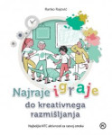 Najraje igraje do kreativnega razmišljanja; Ranko Rajović