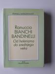 RANUCCIO BIANCHI BANDINELLI, OD HELENIZMA DO SREDNJEGA VEKA