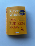 Robert Wright IMA BUDIZEM PRAV?