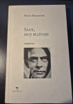 Sade, moj bližnjik -  PIERRE KLOSSOWSKI