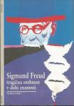 Sigmund Freud : tragična osebnost v dobi znanosti / Pierre Babin