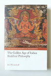 The Golden Age of Indian Buddhist Philosophy