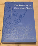The illusion of conscious will / Daniel M. Wegner