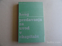WOLFGANG FRITZ HAUG, PREDAVANJA ZA UVOD V KAPITAL