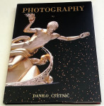 PHOTOGRAPHY – Danilo Cvetnič (monografija)