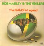 0013 2LP BOB MARLEY & THE WAILERS  The birth of a legend M-/M/M