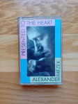 Aleksander Mežek: Presented to the Heart, kaseta