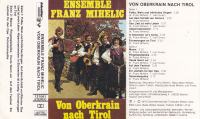 kaseta Ansambel Franca Miheliča - Von Oberkrain Nach Tirol