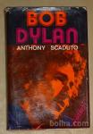 Anthony Scaduto - BOB DYLAN