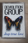 Demolition group - deep true love