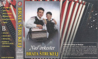 kaseta Brata Štrukelj - Naš orkester