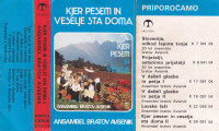 kaseta ANSAMBEL BRATOV AVSENIK - KJER STA PESEM IN VESELJE DOMA 1