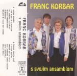 kaseta ANSAMBEL Franca Korbarja Franc Korbar s svojim ansamblom
