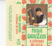 kaseta ANSAMBEL Mihe Dovžana - S citrami do srca