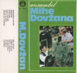 kaseta ANSAMBEL Mihe Dovžana - Moravska dolina (bel label)