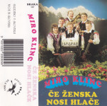 kaseta ANSAMBEL Mira Klinca - Če ženska nosi hlače
