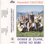 kaseta ANSAMBEL Obzorje - Dober je žgane, sitne so babe