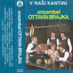 kaseta ANSAMBEL Ottavia Brajka - V naši kantini