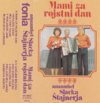 kaseta ANSAMBEL Slavka Stajnerja - Mami za rojstni dan