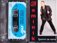 kaseta DOMINIK KOZARIČ Spomni se name (MC 689)