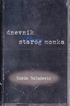 kaseta ĐORĐE BALAŠEVIĆ Dnevnik starog momka (MC 827) ZAPAKIRANA!!!