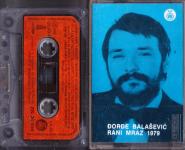 kaseta ĐORĐE BALAŠEVIĆ Rani mraz 1979 (MC 678)