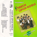 kaseta Fantje izpod Rogle - Pesem slovenska naj živi 1