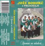 kaseta Jože Bohorč s prijatelji - Spomini na mladost