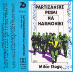 kaseta Milce Stegu - Partizanske pesmi na harmoniki