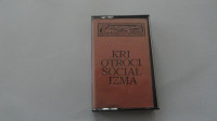 KASETA - OTROCI SOCIALIZMA - KRI