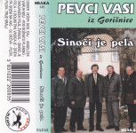 kaseta Pevci iz vasi Gorišnice- Sinoči je pela