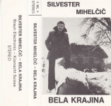 kaseta Silvester Mihelčič - Bela Krajina