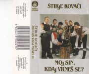 kaseta Štirje kovači - Moj sin, kdaj vrneš se?