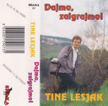 kaseta Tine Lesjak - Dajmo, zaigrajmo