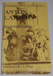 ANTON LAJOVIC (biografija) – Dragutin Cvetko
